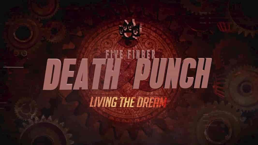 Five Finger Death Punch mira el video de 'Living The Dream'