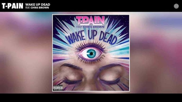 'Wake up Dead' T-Pain con Chris Brown