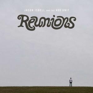 Jason Isbell 'Reunions'