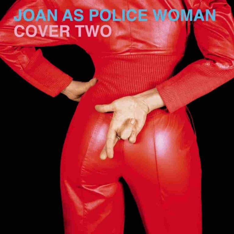 Joan As Police Woman 'Cover Two'